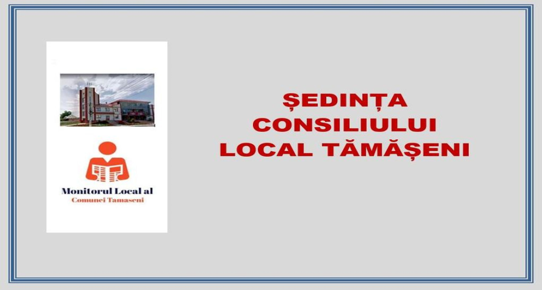 Sedinta Consiliului Local Tamaseni din data de 16.09.2026